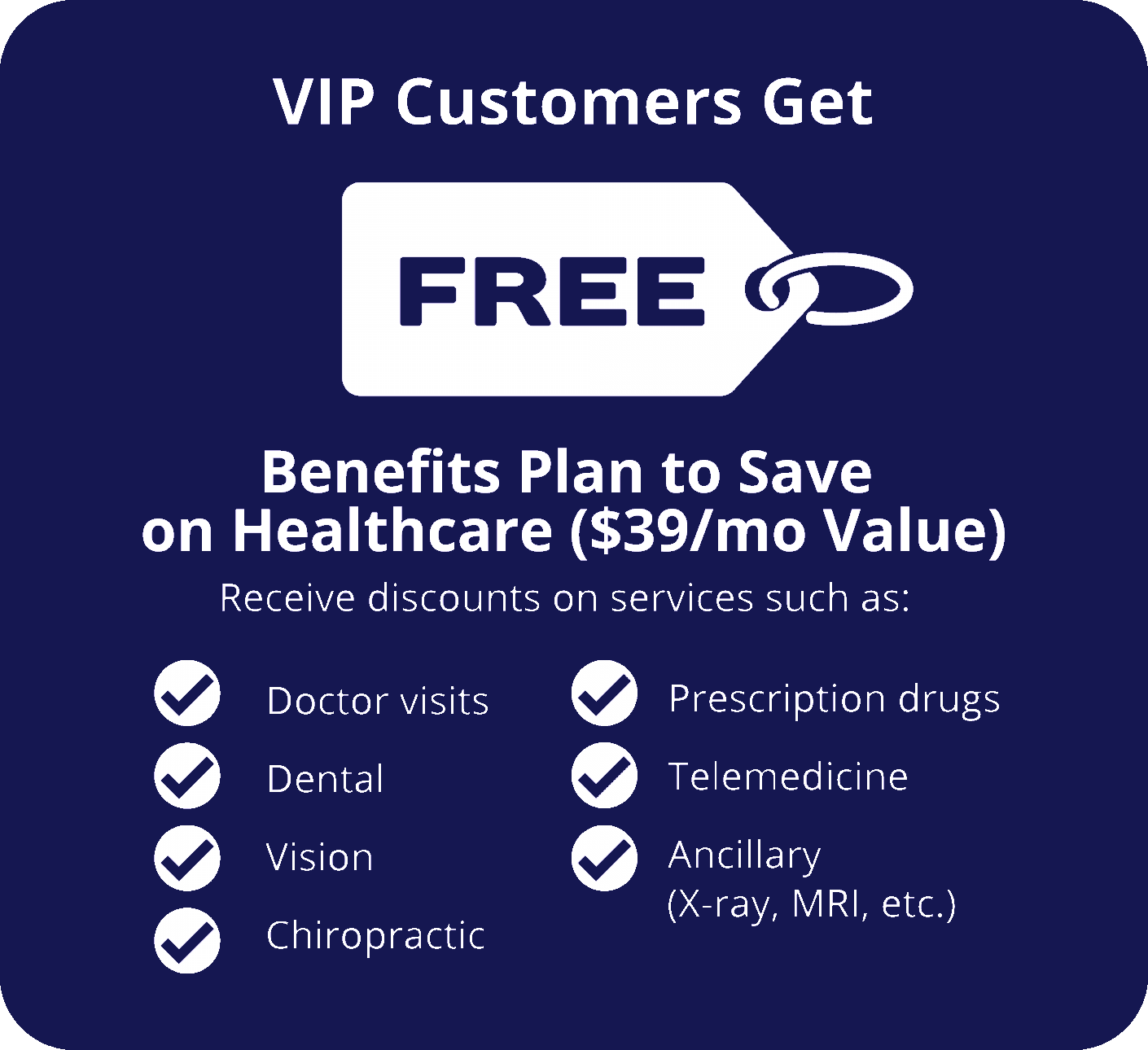 VIP customers get free healthcare discounts